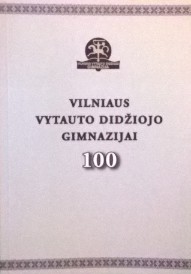 knygos Vilniaus Vytauto Didžiojo gimnazijai 100 viršelis