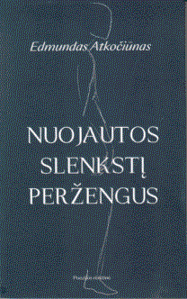 knygos „Nuojautos%20slenkst%C4%AF%20per%C5%BEengus“ viršelis