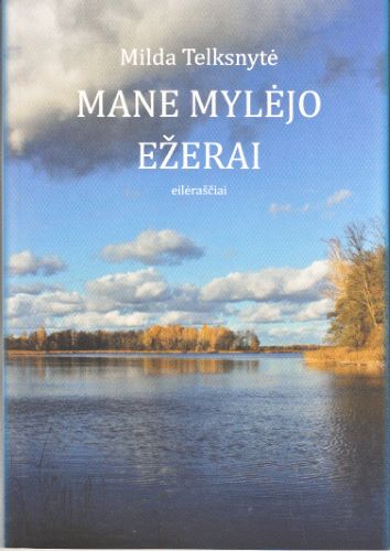 knygos „Mane%20myl%C4%97jo%20e%C5%BEerai“ viršelis